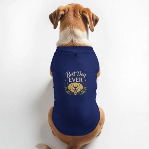 Best dog ever Dog T-Shirt