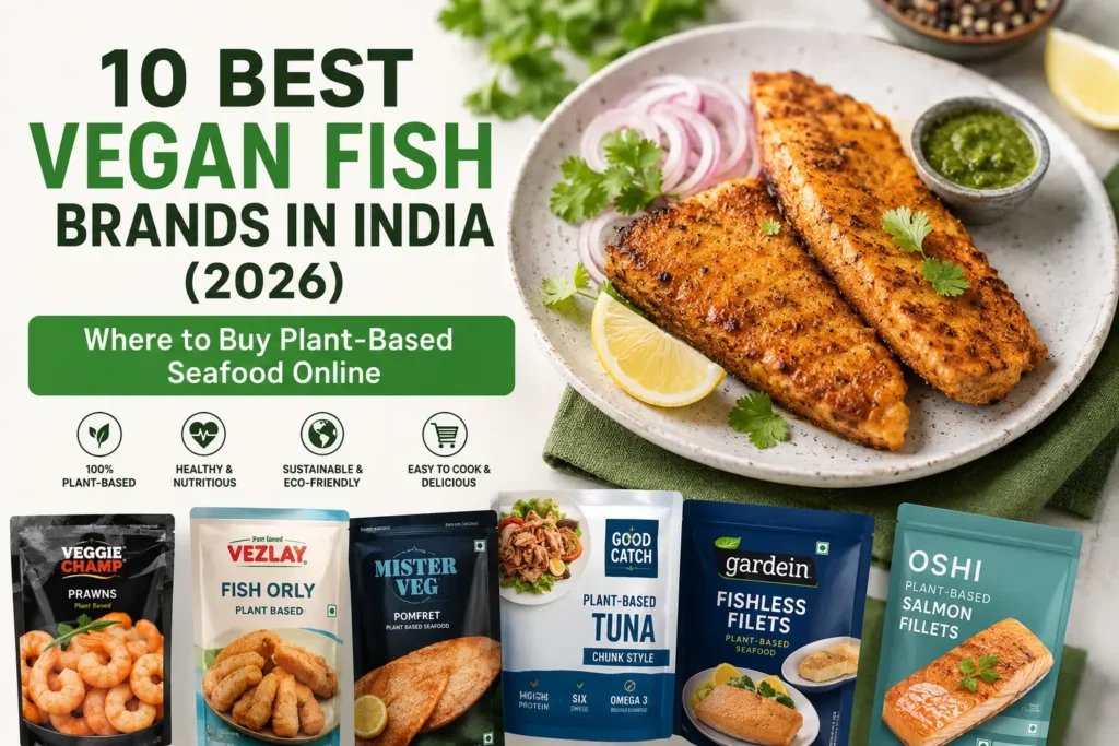 Featured image showing the 10 best vegan fish brands in India (2026) with plant-based seafood products, vegan fish fillets, and online buying guide highlights.