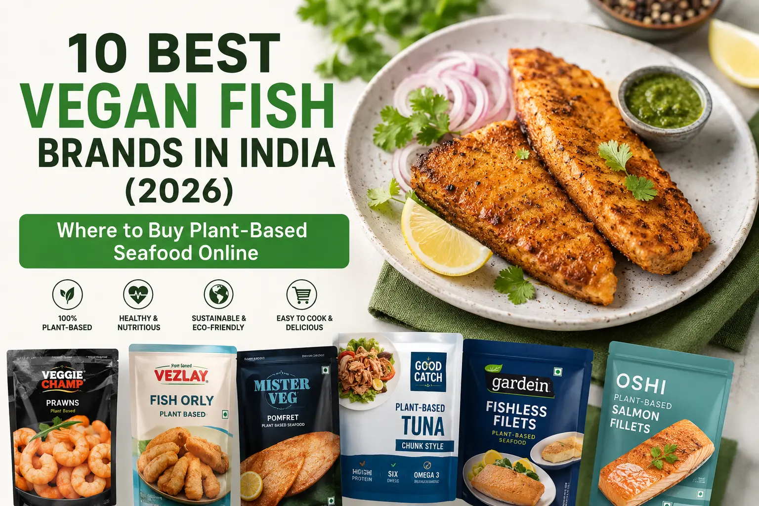 Featured image showing the 10 best vegan fish brands in India (2026) with plant-based seafood products, vegan fish fillets, and online buying guide highlights.